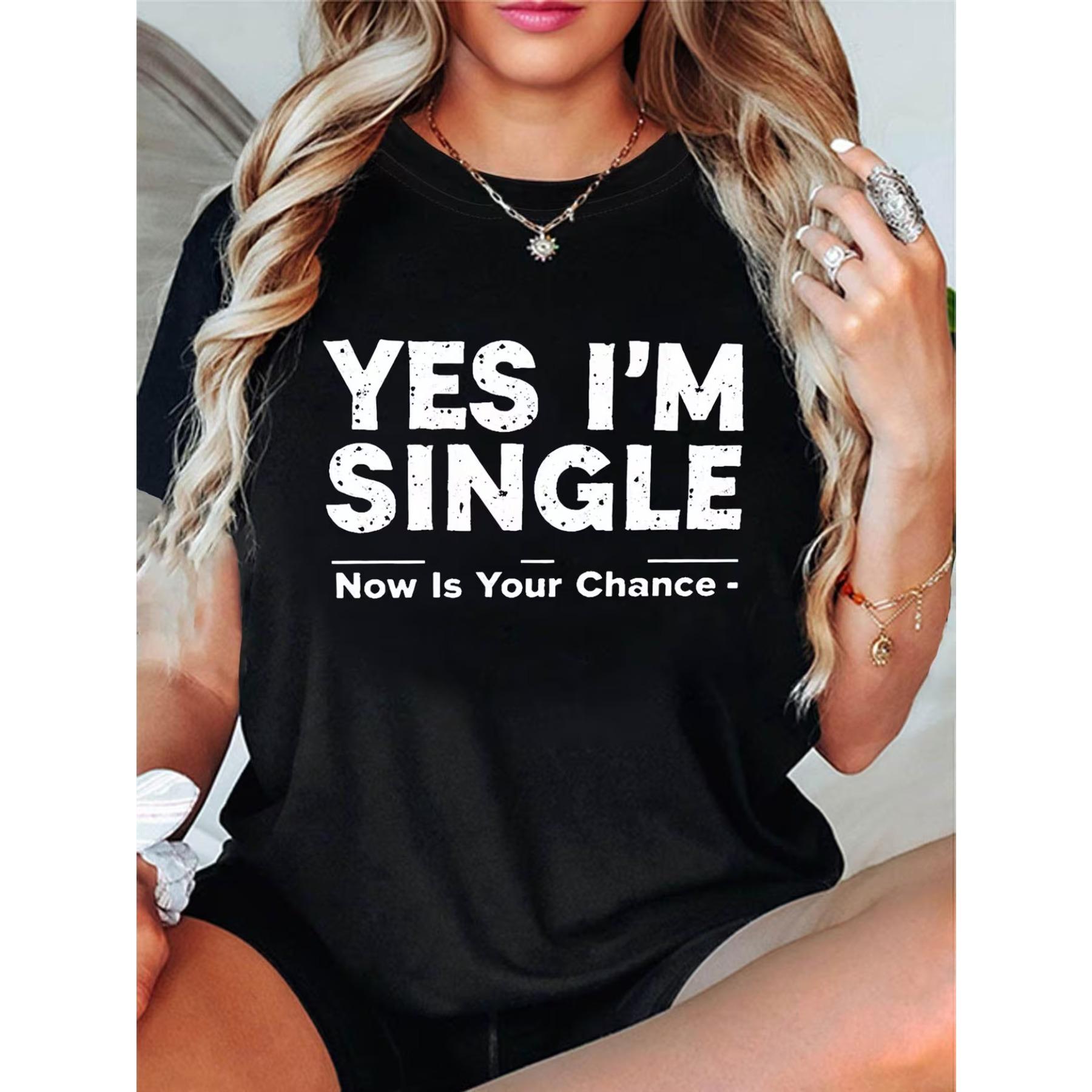 JA IK BEN ALLEEN Zwart T-shirt - Casual en Comfortabel Grafisch T-shirt met Gedurfde Uitspraak, Ideaal voor Alleenstaande Dames op Zoek naar Leuke Gelegenheden L zwart