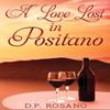 A Love Lost In Positano by D P Rosano Hardback Book 9784867470206