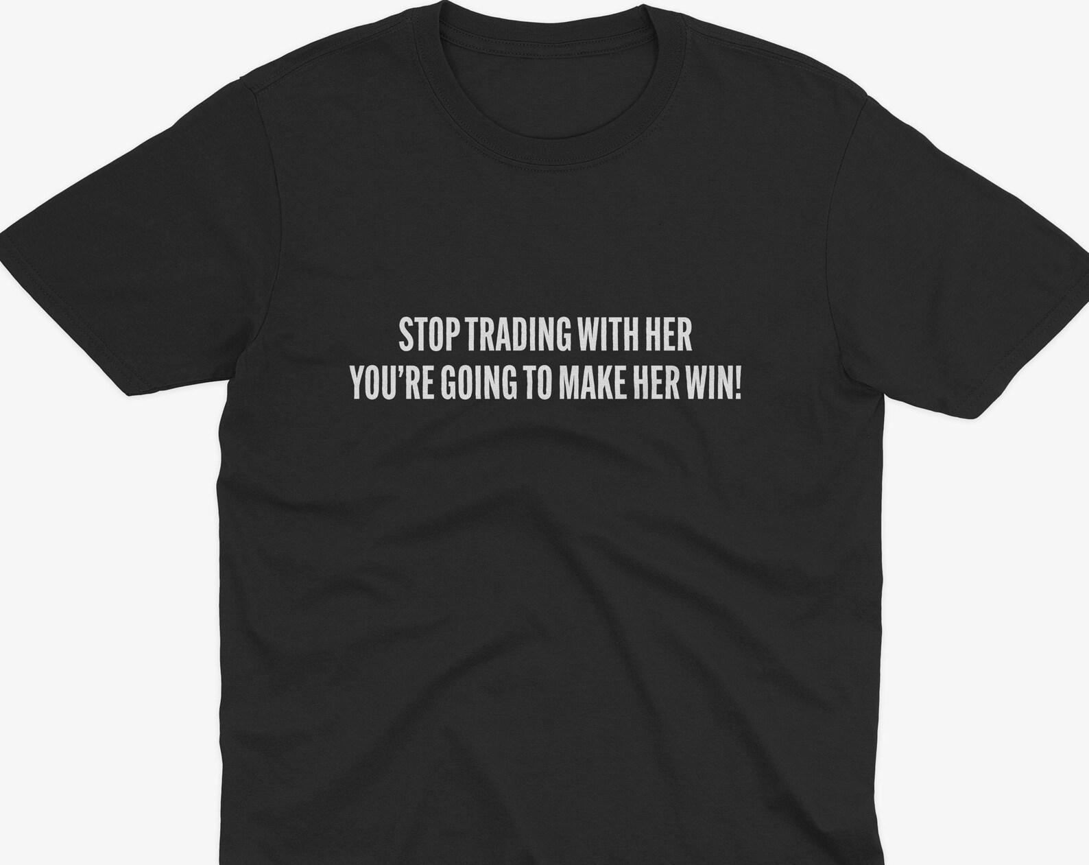 Stop Trading With Her T-Shirt, Funny Board Games T-Shirt, Board Games T-Shirt, Catan T-Shirt, Games Night T-Shirt S