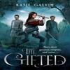 The Gifted by Katie Galvin Paperback Book 9780008679163