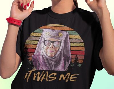 It Was Me Olenna Tyrell Game of  T Vintage T-shirt Fan Gift Unisex Tee