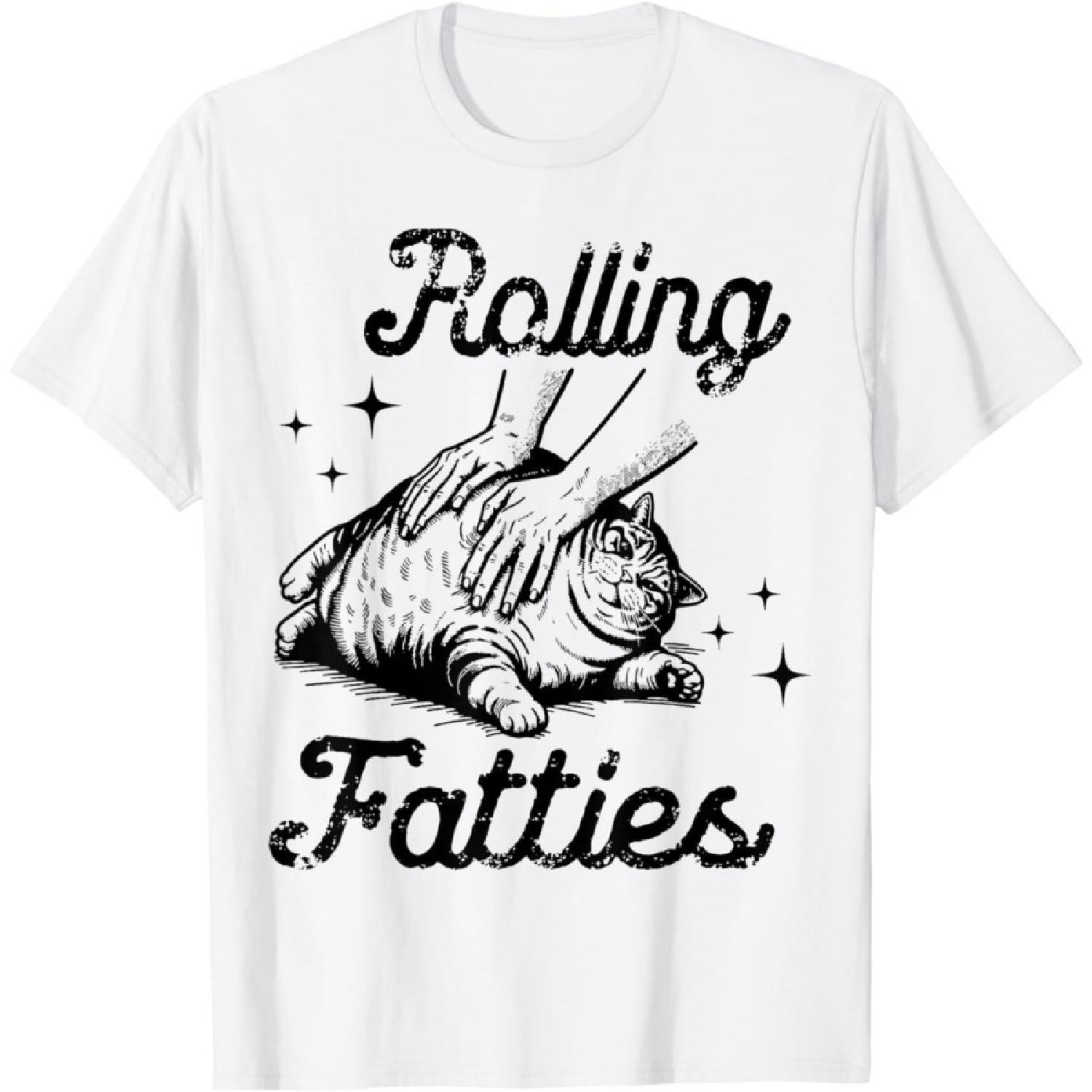 Rolling Fatties Cat Funny Cute Cat Lover Kitten Owner Kitty T-Shirt S
