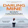 Darling Mine by Romy Hausmann Hardback Book 9781529446708
