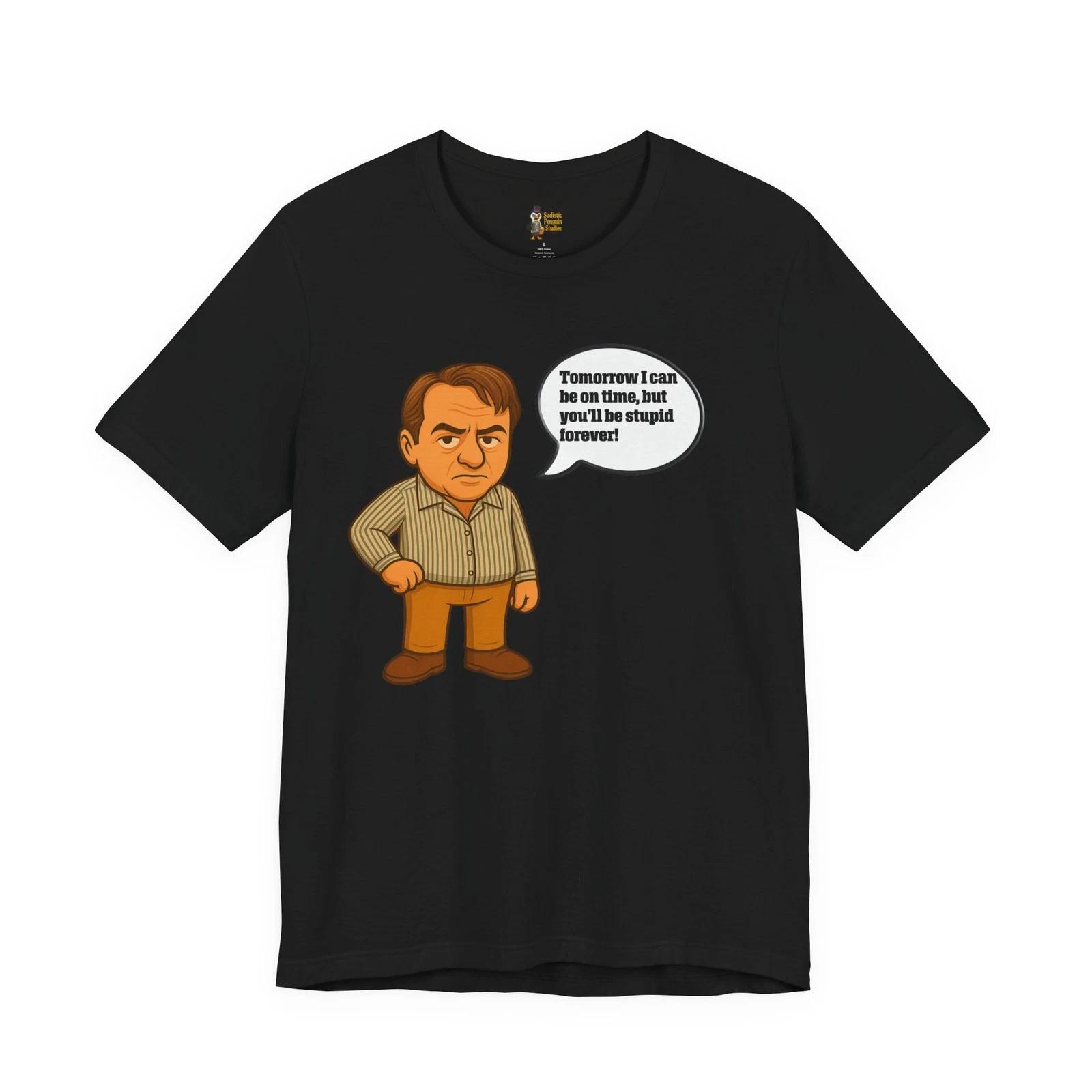 Funny Sopranos T-Shirt, You ll Be Stupid Quote Tee, Big Head Caricature Shirt M
