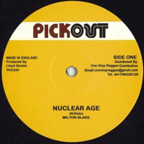 

12inch Record MILTON BLAKE - Nuclear Age / Nuclear Age Rub A Dub PICK254 Pickout 2018 UK Reggae, Ska & Dub Used