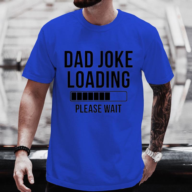 Dad Joke Loading Progress Bar Print Tshirt Black Casual Short Sleeve
