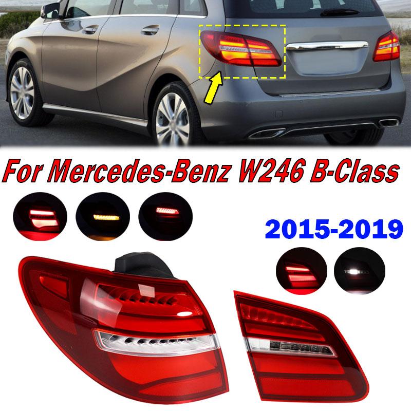 Exterior Accessories Taillight Assembly For Mercedes-Benz W246 B-Class 2015 2016 2017 2018 2019 Auto LED Tail Light Signal Lamp