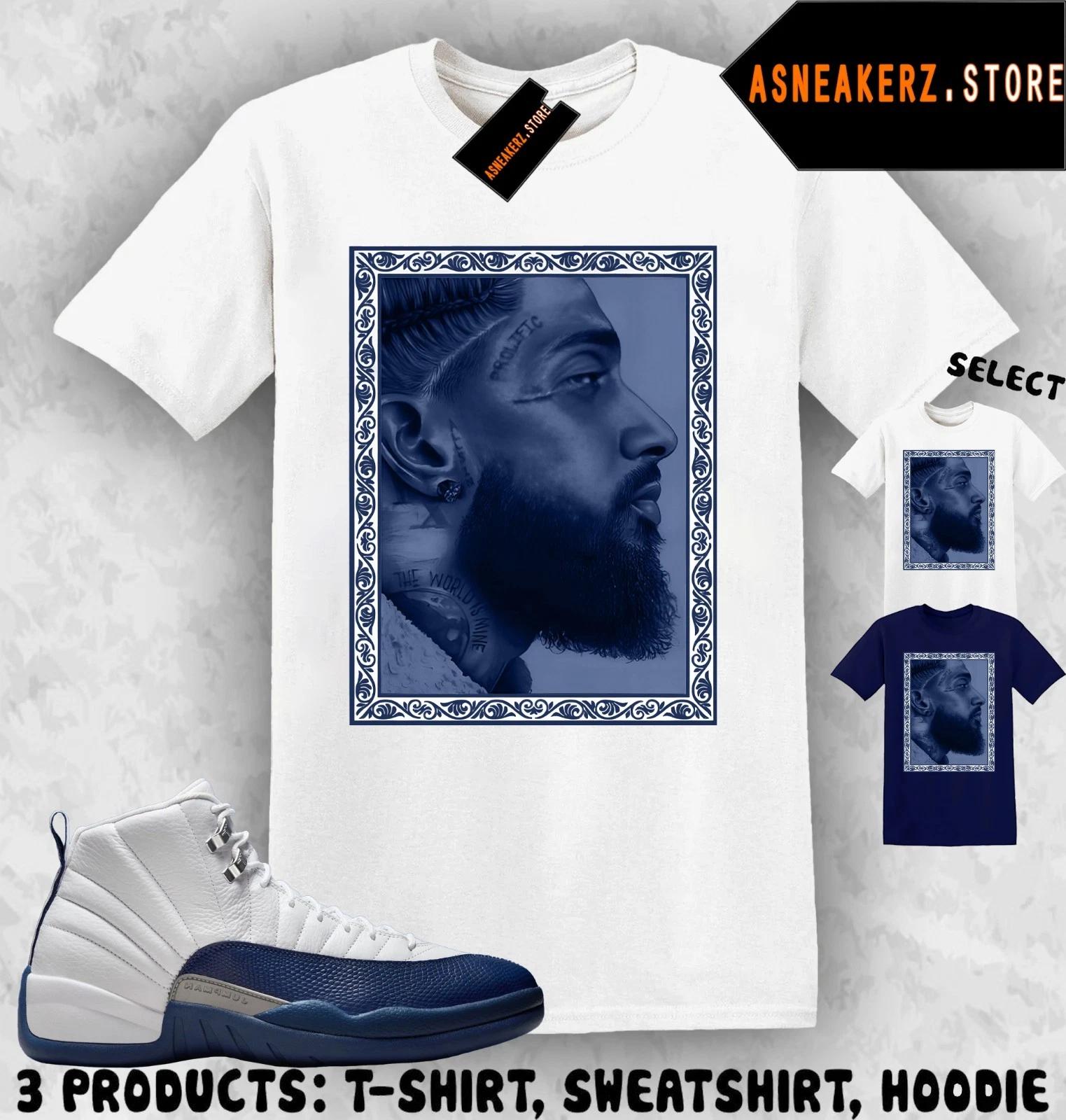 

Tee Shirt Matching AJ 12 French Blue 2025 To Match Sneaker Nipsey T shirt 3XL