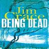 Being Dead by Jim Crace Paperback Book 9781447250326