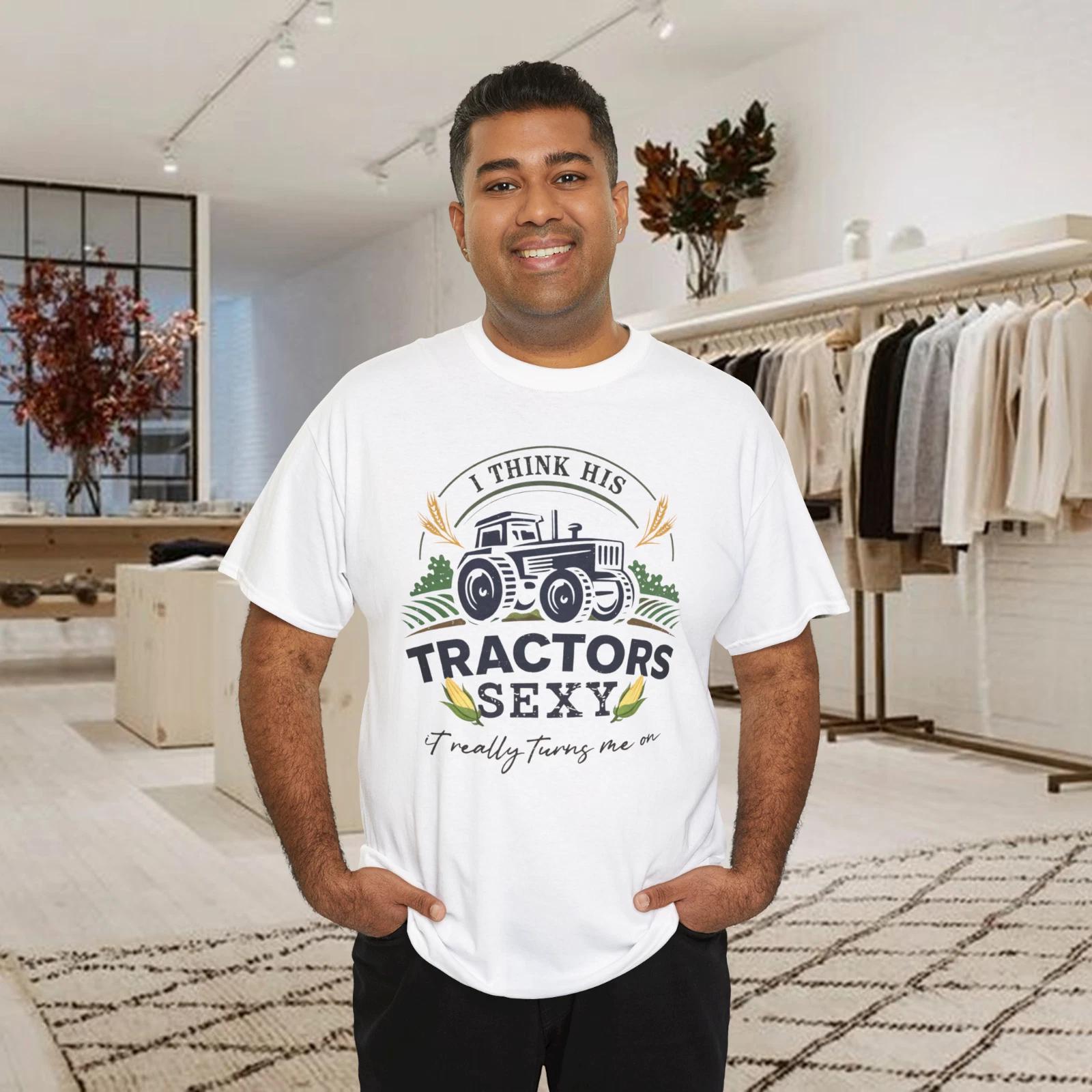 

I Think His Tractor s Sexy Funny Farmer Tractor Graphic T-shirt Black Color 2XL S
