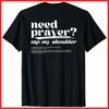 Need Prayer Tap My Shoulder Black Cotton T-Shirt Unisex T-Shirt