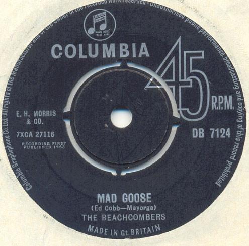 

7inch Record BEACHCOMBERS - Mad Goose DB7124 Columbia 1963 UK Rock Used