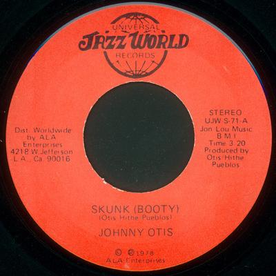 7inch Record JOHNNY OTIS - Skunk (Booty) UJWS71 Jazz World Reco 1978 US Jazz Used
