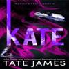 Kate by Tate James Paperback Book 9781464220319