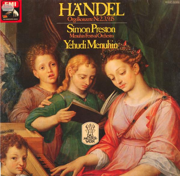 

LP Record GEORG FRIEDRICH HNDEL SIMON PRES Orgelkonzerte Nr. 2 3 9 15 1C03702005 His Masters Vo Germany Classical Used