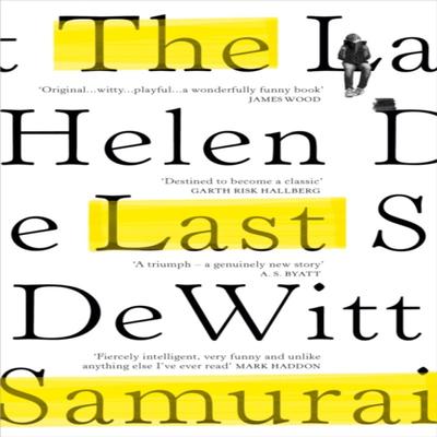 The Last Samurai by Helen DeWitt Paperback Book 9781784707965