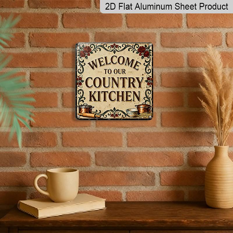2D Flat, 1pc, Metal Tin Sign, Outdoor Wall Art, Welcome To Our Country Kitchen Sign, Dining Room Wall Art, Farmhouse Decoration, Rustic Home Display