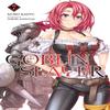 Goblin Slayer Vol. 7 Light Novel by Noboru Kannatuki Paperback Book 9781975330781