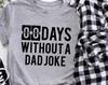 Zero Days Without A Dad Joke Shirt, Dad T-Shirt, Best Dad Ever Shirt, Gift for Dad, Gift for Husband, Father Days T-Shirt, Dad Jokes Shirt