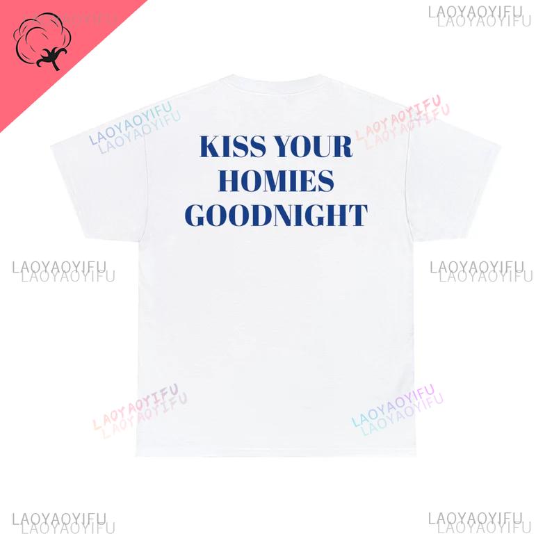 2025 Just Kiss Me Lustiger Grafikdruck Baumwoll-T-Shirt Positives Shirt Geschenk für Damen und Unisex Lässige Oberteile Sommer Mode T-Shirts