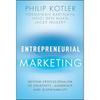 Entrepreneurial Marketing: Beyond Professionalism To Creativity, Leadership, and Sustainability