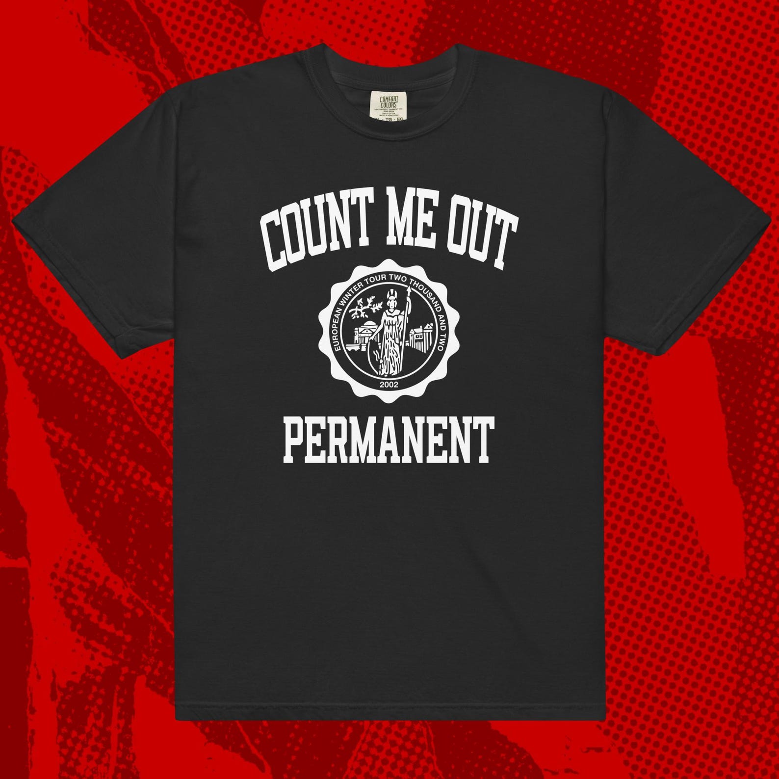 Count Me Out Tour Shirt | Hardcore Striking Distance Desperate Measures S