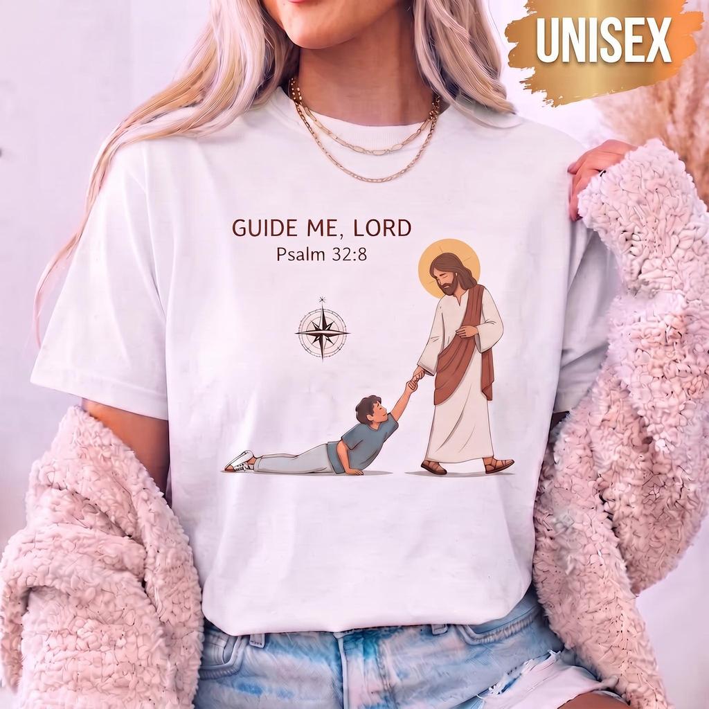 Guide Me Lord Christian T-Shirt, Psalm 32:8 Faith Graphic Tee, Religious Shirt Gift
