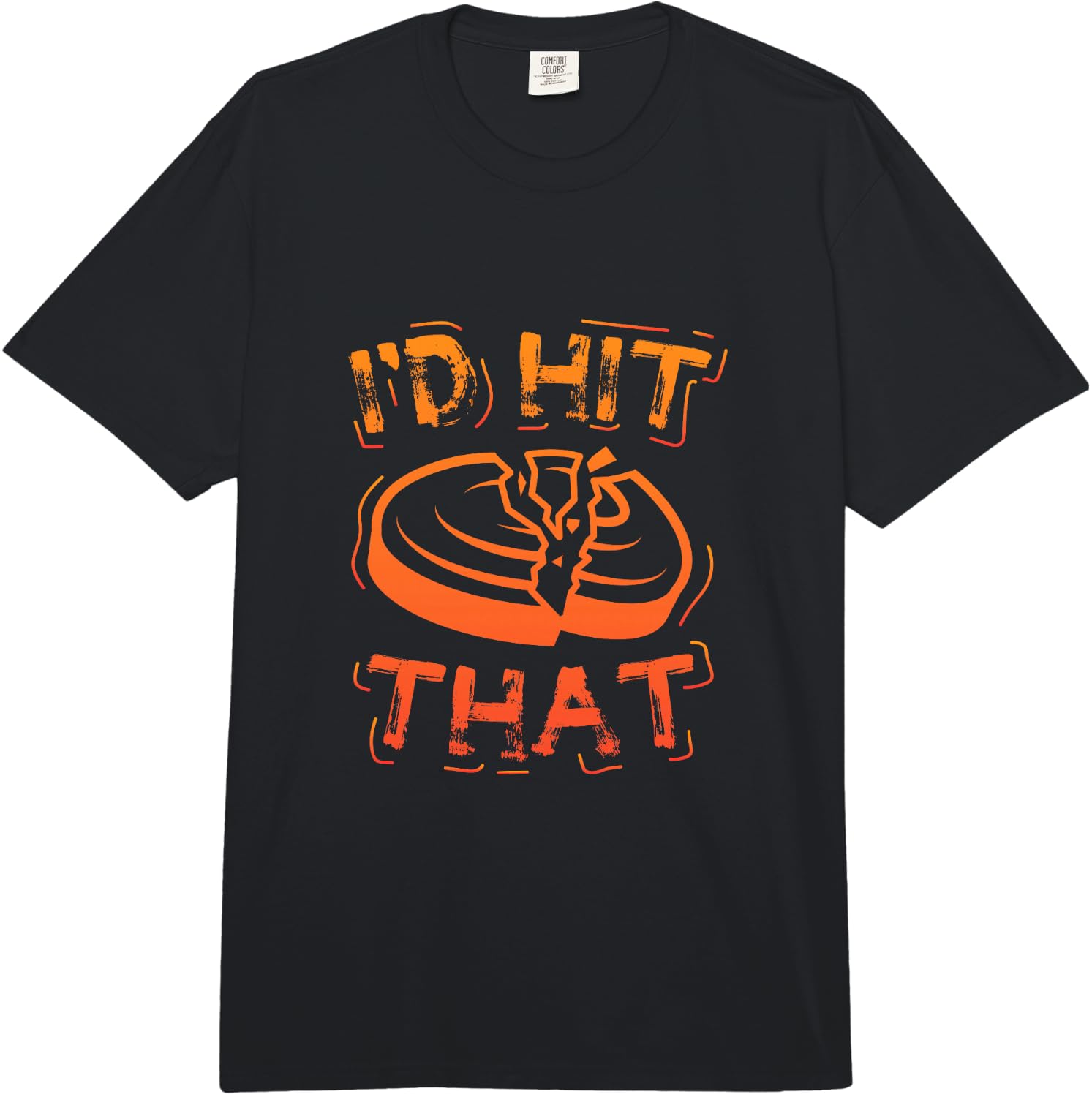 I d Hit That Clay Shooting Trap Shooter Funny Gift Comfort Colors Adult Heavyweight Unisex T-Shirt XXXXL