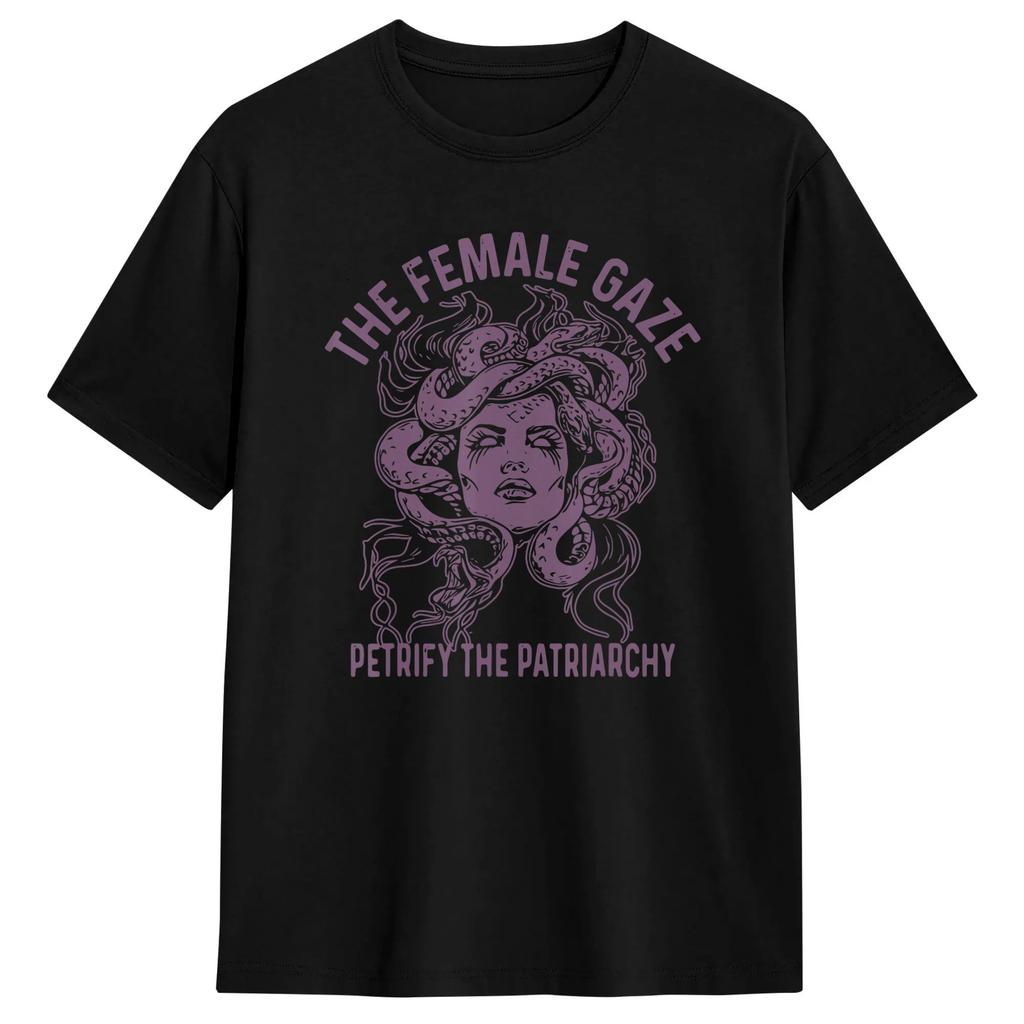 Unisexs The Female Gaze Petrify The Patriarchy Feminist Medusa T Shirts Cotton Top Tees Summer Vintage Short Sleeves Tshirt Gift