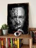 Frank Underwood Tv Show Quotes Metal Poster Aesthetic Room Decor Men Customized Metal Tin Signs for Wall Decor Bar Accessories