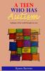 Kniha A Teen Who Has Autism : A Glimpse of the World Through My Eyes