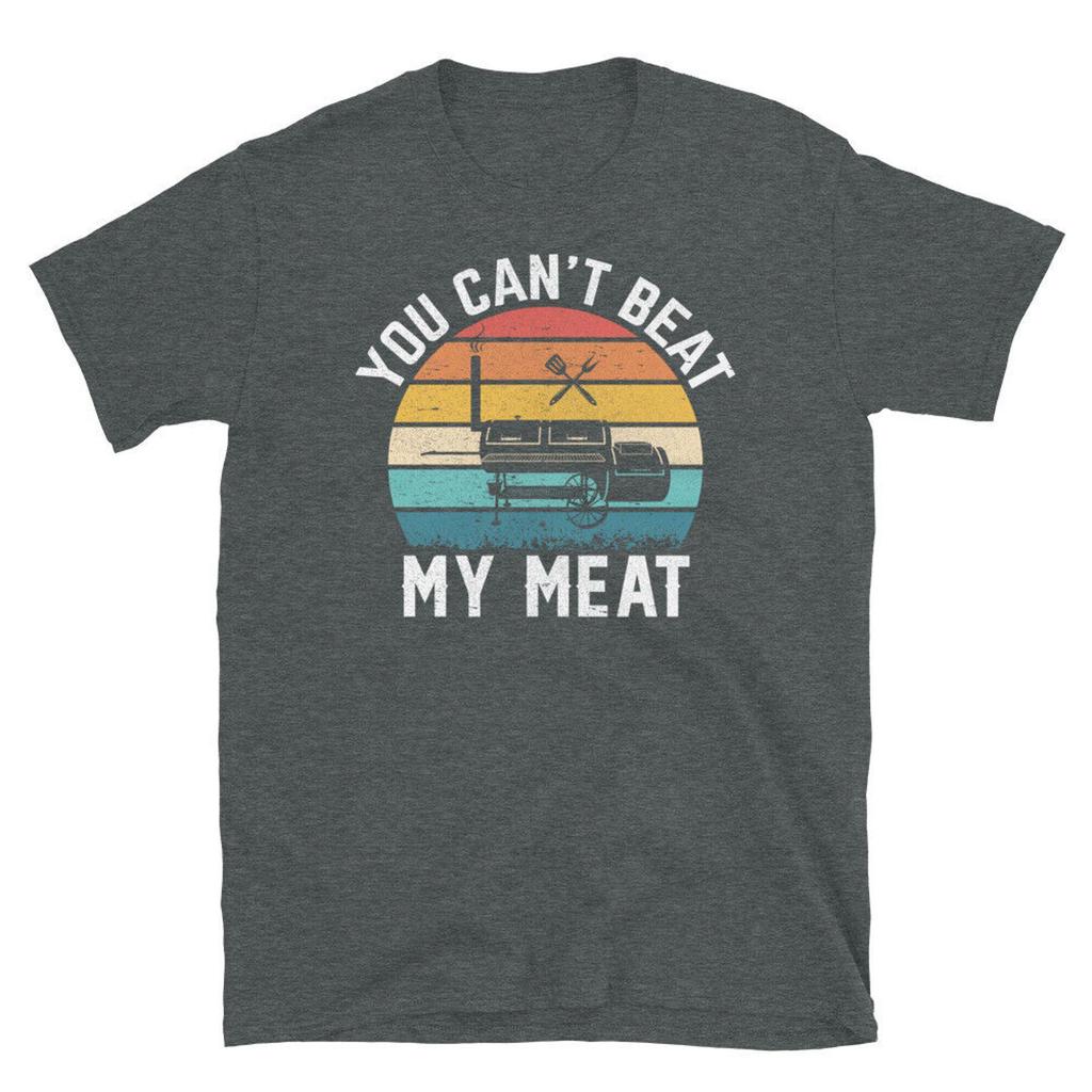 You Can t Beat My Meat BBQ Smoker Barbecue Grill Short Sleeve Unisex T Shirt