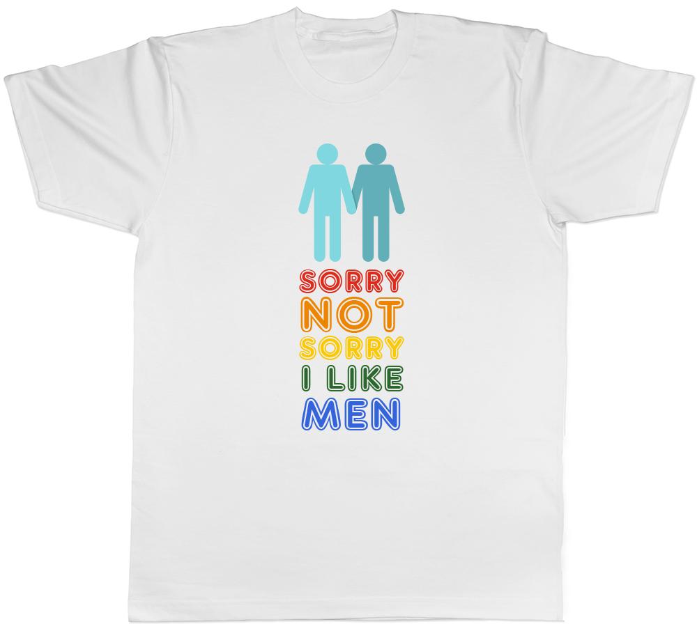 Pride Sorry Not Sorry Gay Unisexs TShirt
