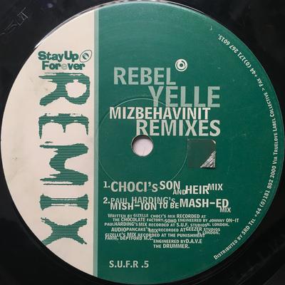 12inch Record REBEL YELLE - Mizbehavinit - Remixes SUFR5 Stay Up Forever 1996 UK Dance & Electronica Used