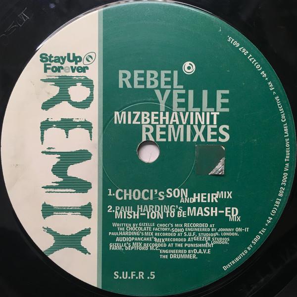 

12inch Record REBEL YELLE - Mizbehavinit - Remixes SUFR5 Stay Up Forever 1996 UK Dance & Electronica Used