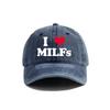 I Love MILFS Baseball Cap Summer Distressed Dad Hats Men Outdoor Adjustable Cotton Caps MZ476