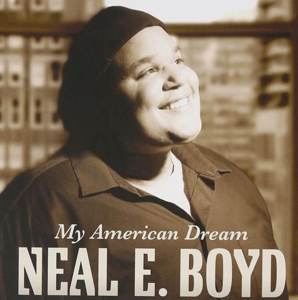 CD BOYD, NEAL E - My American Dream  B001289702 Decca Label Gro 2009 US Pop Used