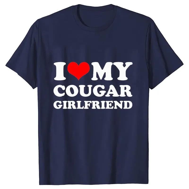 Letní pánské tričko I Love My Cougar Girlfriend Trička s krátkým rukávem Módní oversize tričko Vtipné oblečení Ležérní Harajuku Topy