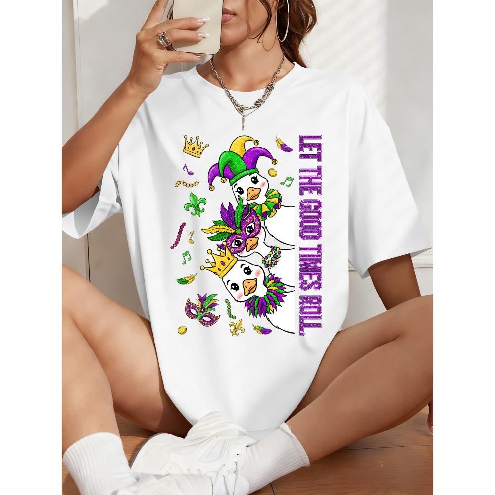 Let The Good Times Roll Mardi Goose Print Women T-Shirt Casual Breathable Short Sleeve Cotton Loose Tops O-Neck T Shirts