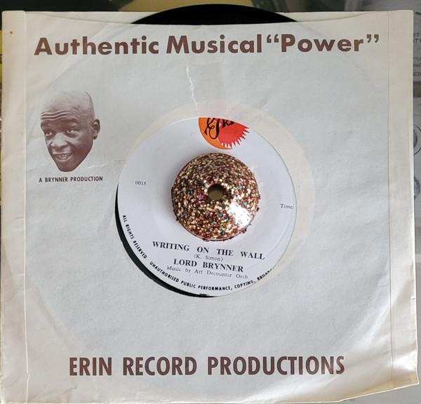 7inch Record LORD BRYNNER  Writing On The Wall  Uhuru  Haram NONE Erin Records Trinidad World Music Used