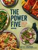The The Power Five : Essential Foods for Optimum Health Book