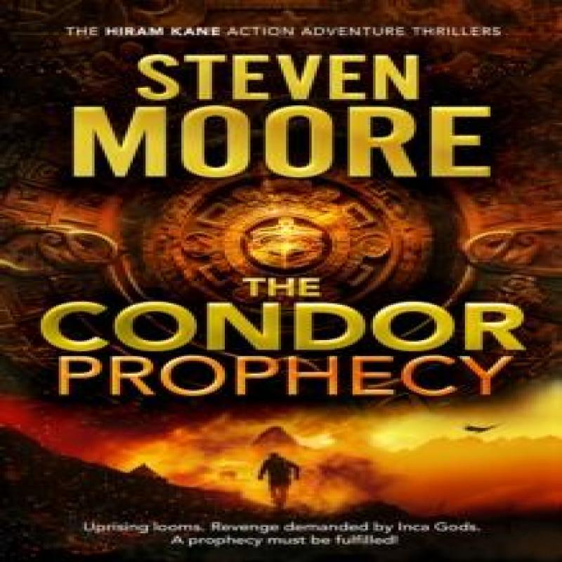 The Condor Prophecy by Steven Moore Paperback Book 9781036706807