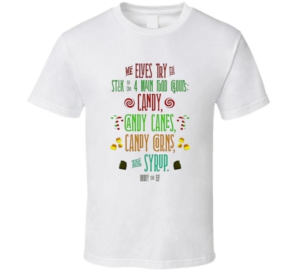 

Buddy The Elf Four Food Groups Candy Funny Movie Quote Christmas Gift T Shirt S