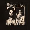 Poison Idea Wybierz swojego Króla Koszulka z Krótkim Rękawem Czarna Unisex S5XL CB873 Koszulka Unisex