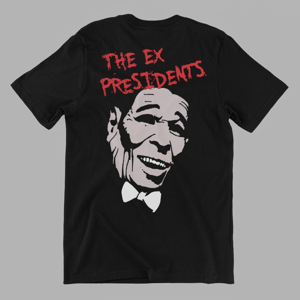 The Ex Presidents Dead Presidents Parody  T Shirt FRONT PRINT Unisex T-Shirt XXL