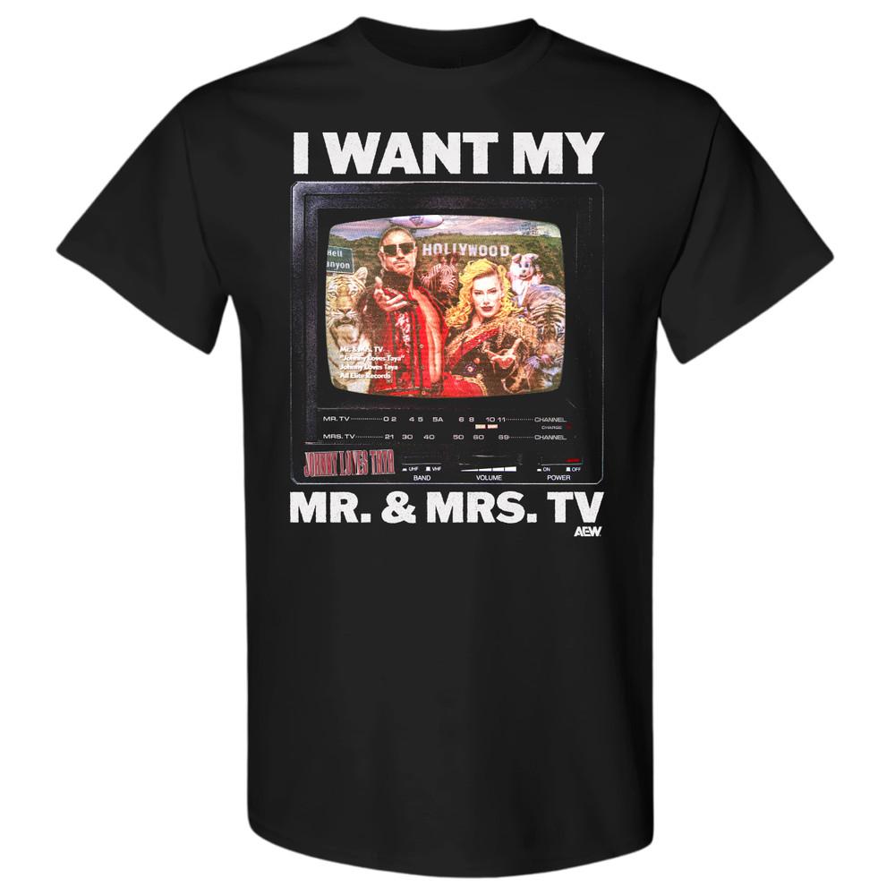 

JOHNNY TV amp; TAYA VALKYRIE I WANT MY MR. AND MRS. TV AEW Official TShirt Unisex T-Shirt L