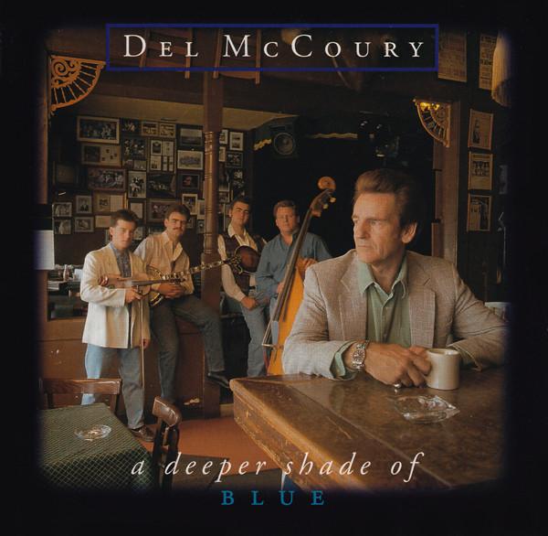 CD DEL MCCOURY - A Deeper Shade Of Blue ROUNDERCD0303 Rounder Records 1993 US Country/Folk Used