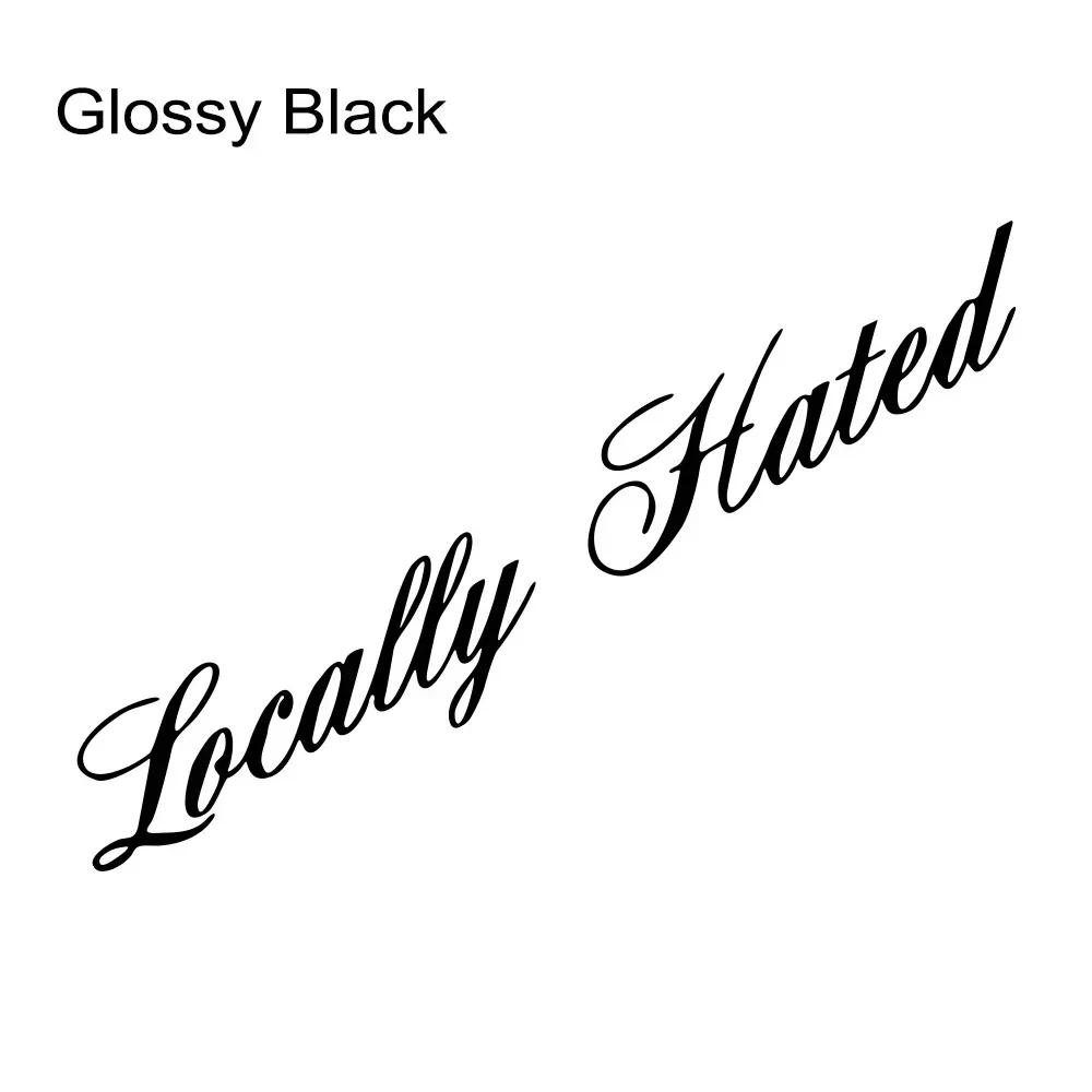 Creative Locally Hated Graphics Stickers Car Windshield Window Windscreen Decor Decal Vinyl Decoration Auto Tuning Accessories