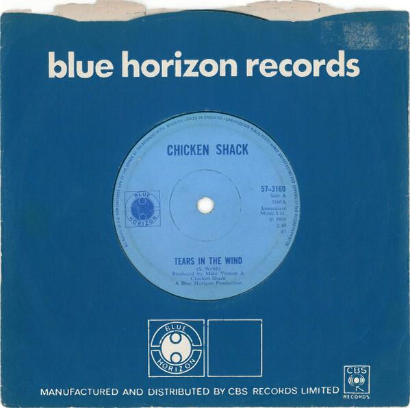

7inch Record CHICKEN SHACK - Tears In The Wind 573160 Blue Horizon 1969 UK Pop Used