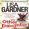 The Other Daughter by Lisa Gardner Paperback Book 9780755396511